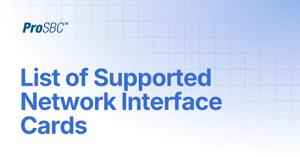 List of Supported Network Interface Cards | ProSBC Documentation